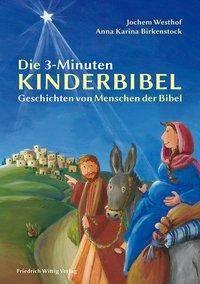 Die 3-Minuten-Kinderbibel Geschichten von Menschen der Bibel
