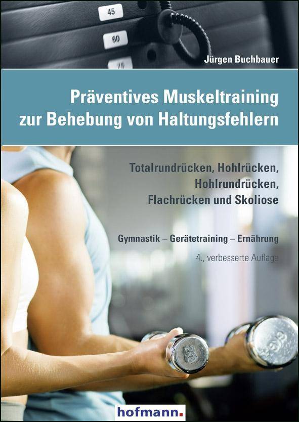 Präventives Muskeltraining zur Behebung von Haltungsfehlern Totalrundrücken, Hohlrücken, Hohlrundrücken, Flachrücken und Skoliose. Gymnastik, Ger
