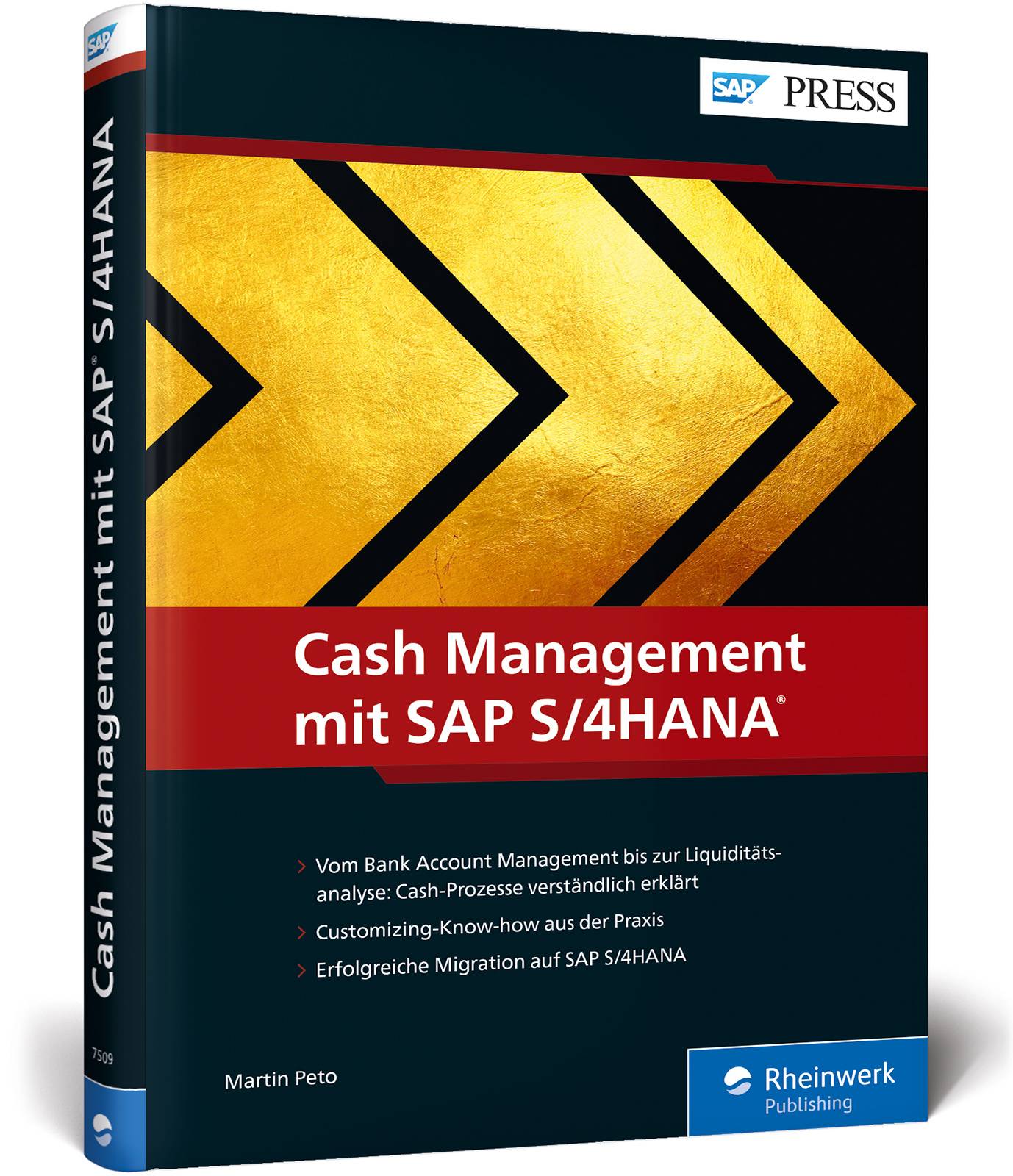 Cash Management mit SAP S/4HANA Das umfassende Handbuch zur Liquiditätssicherung und -steuerung mit SAP. Aktuell zum Release 2020