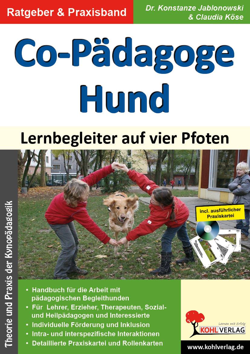 Co-Pädagoge Hund, mit CD-ROM Lernbegleiter auf vier Pfoten. Theorie und Praxis der Kynopädagogik