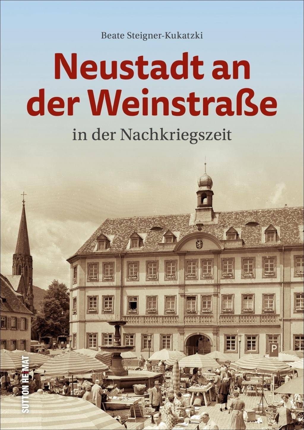 Neustadt an der Weinstraße in der Nachkriegszeit Archivbilder