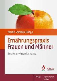 Ernährungspraxis Frauen und Männer Beratungswissen kompakt