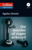 The Murder of Roger Ackroyd, w. Audio-CD Text in English. Niveau B2 (ELT Reader)