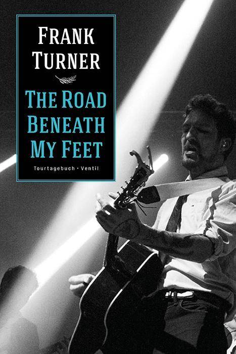 The Road Beneath My Feet Tourtagebuch