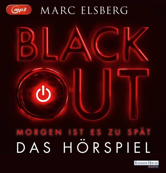 Blackout. Das ungekürzte Hörspiel Morgen ist es zu spät. Hörspiel
