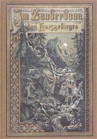 Im Zauberbann des Harzgebirges Harz-Sagen und Geschichten. Gesammelt v. Maria Kutschmann