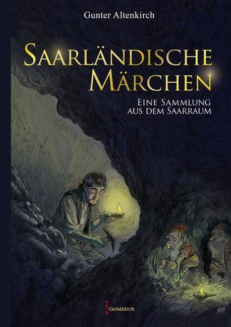 Saarländische Märchen Eine Sammlung aus dem Saarraum