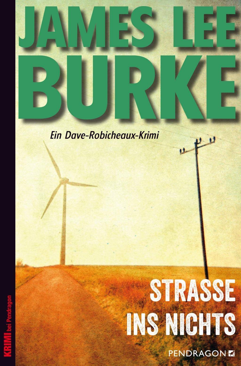 Straße ins Nichts Ein Dave-Robicheaux-Krimi