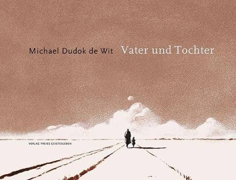 Vater und Tochter Das Buch zum Oscar-prämierten Kurzfilm. Ausgezeichnet mit der Silbernen Feder d. deutschen Ärztinnenbundes