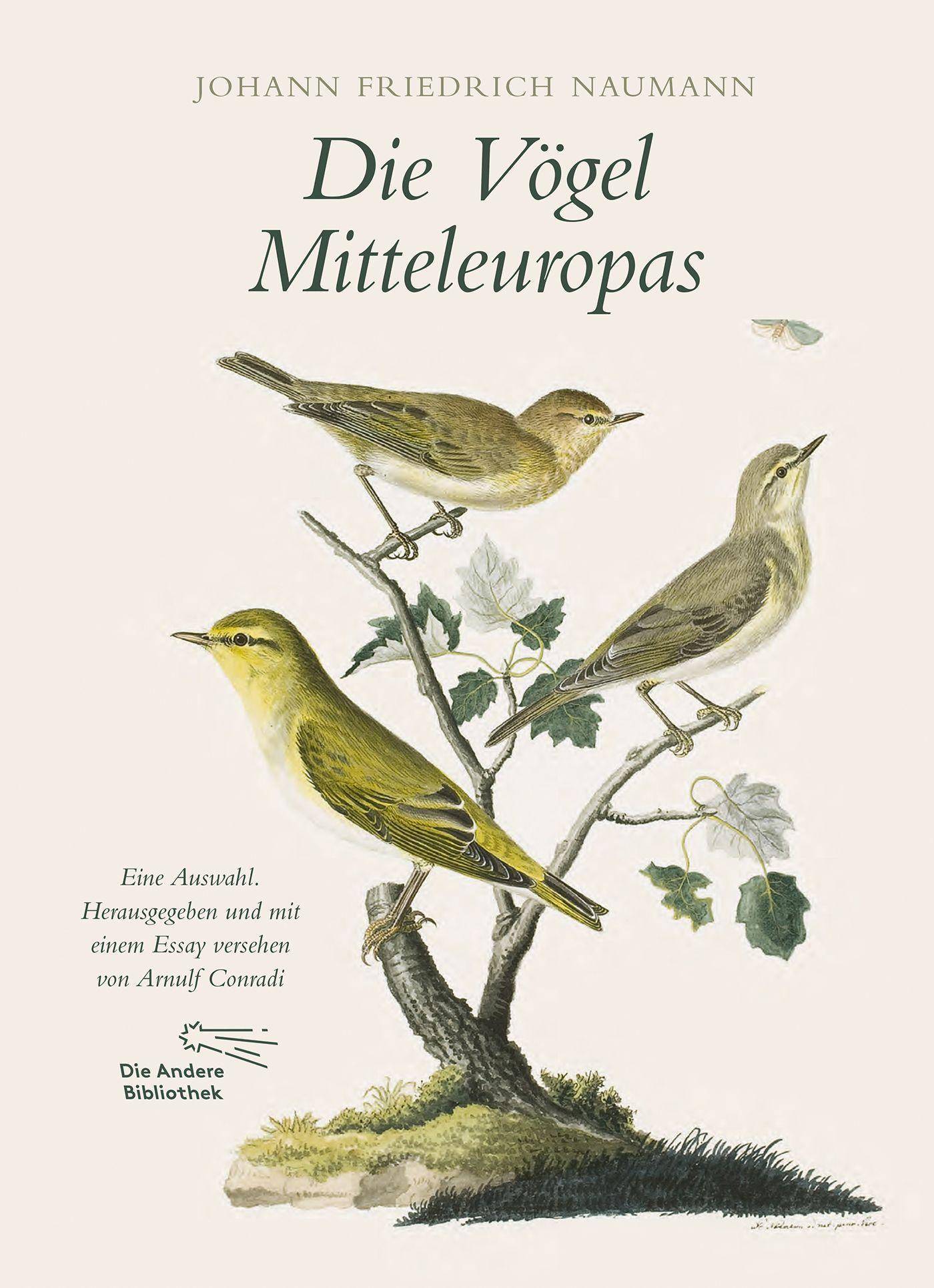 Die Vögel Mitteleuropas Eine Auswahl. Herausgegeben und mit einem Essay versehen von Arnulf Conradi