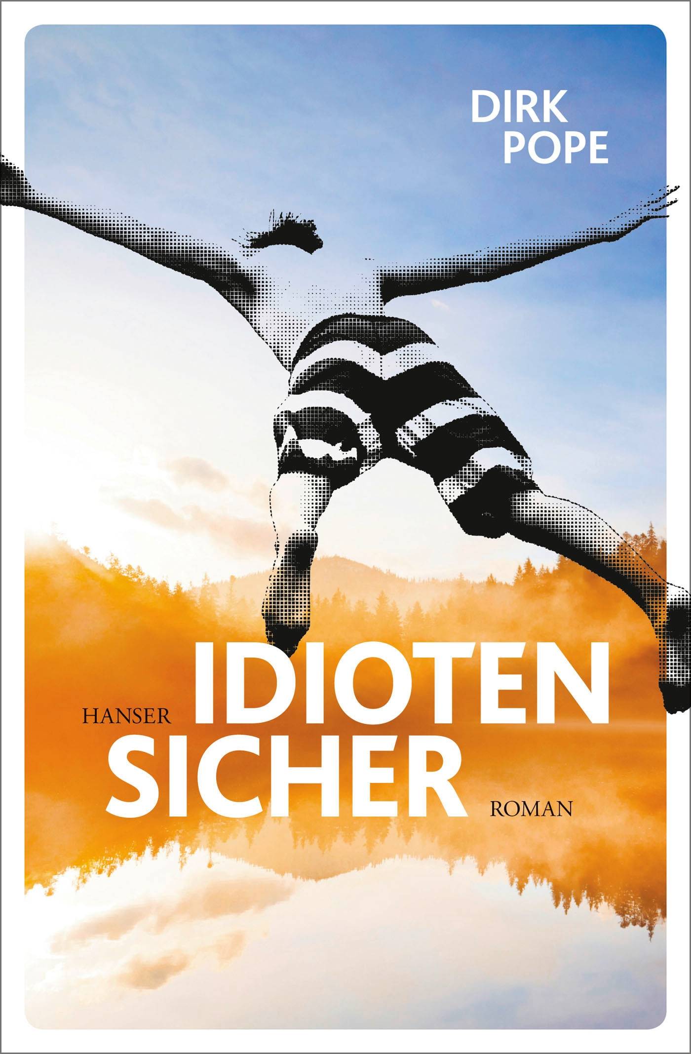 Idiotensicher Roman
