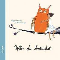 Wen du brauchst Bilderbuch