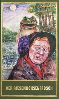 Der Riesenochsenfrosch Humoristische Erzählungen