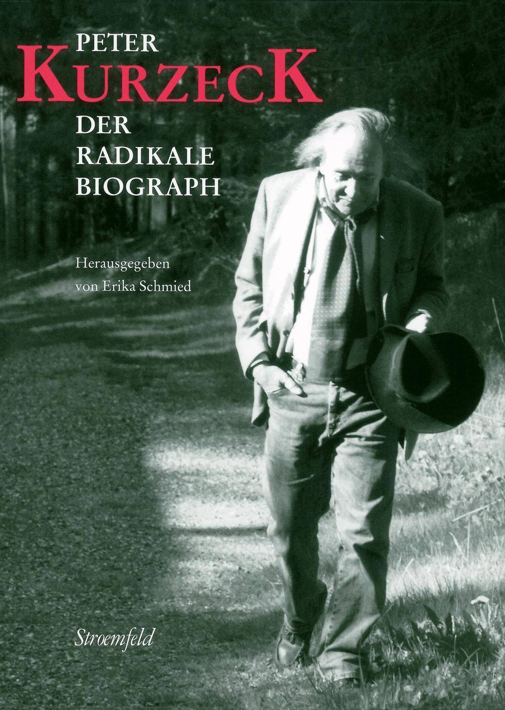Peter Kurzeck Der radikale Biograph