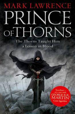 Prince of Thorns The Thorns Taught Him a Lesson in Blood