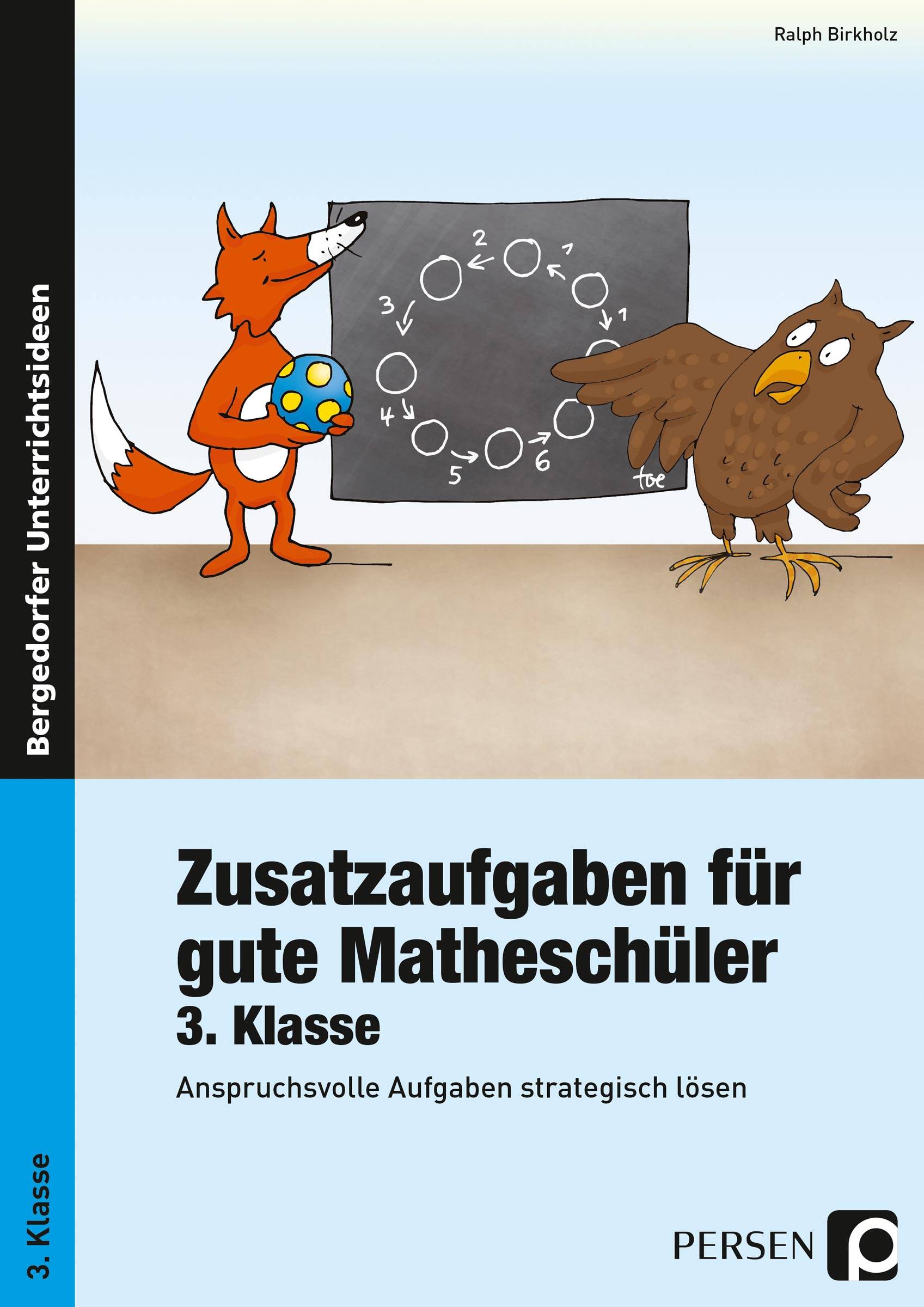 Zusatzaufgaben für gute Matheschüler 3. Klasse Anspruchsvolle Aufgaben strategisch lösen