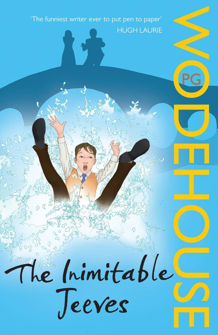 The Inimitable Jeeves A Jeeves and Wooster Collection