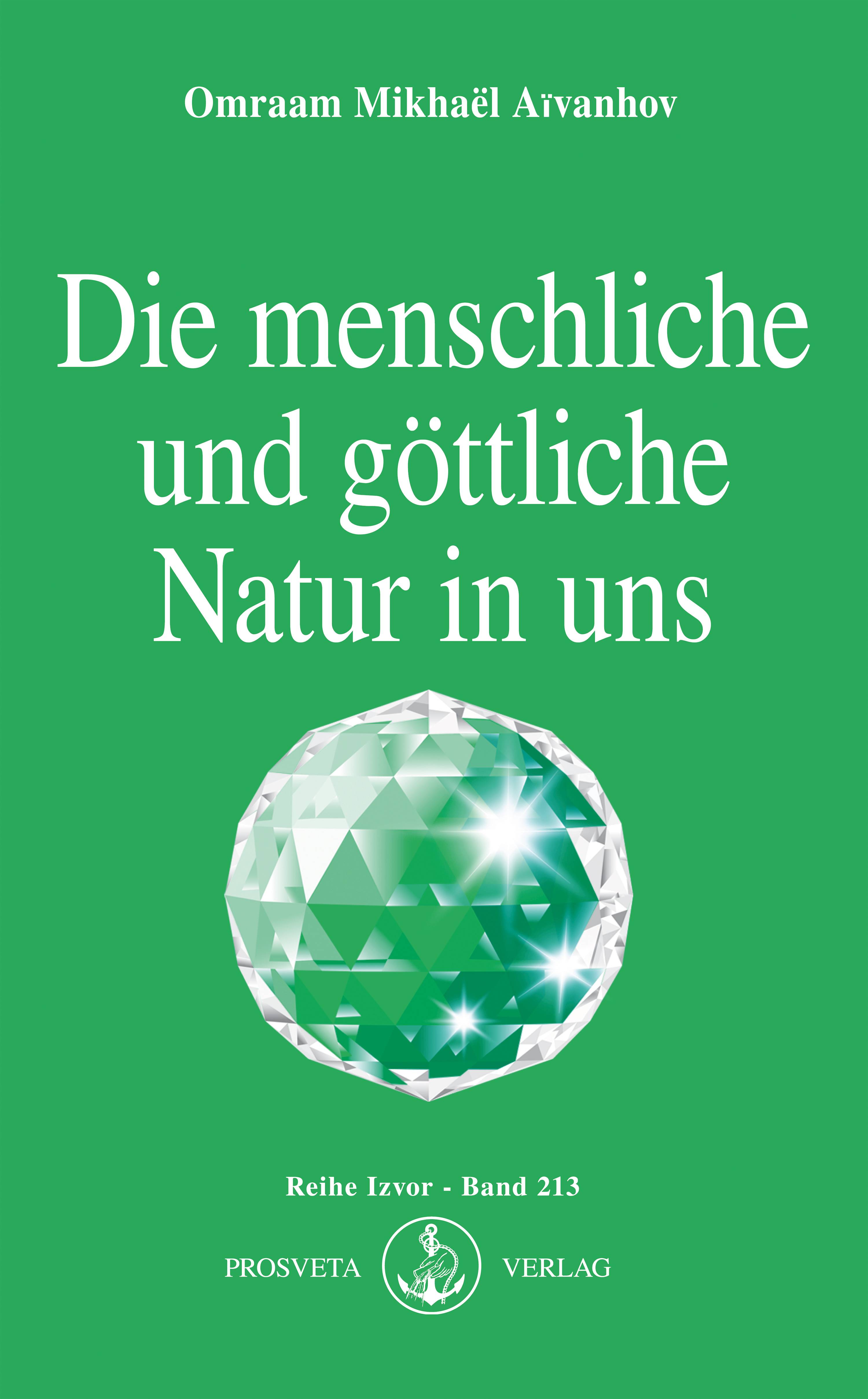 Die menschliche und göttliche Natur in uns Izvor 213