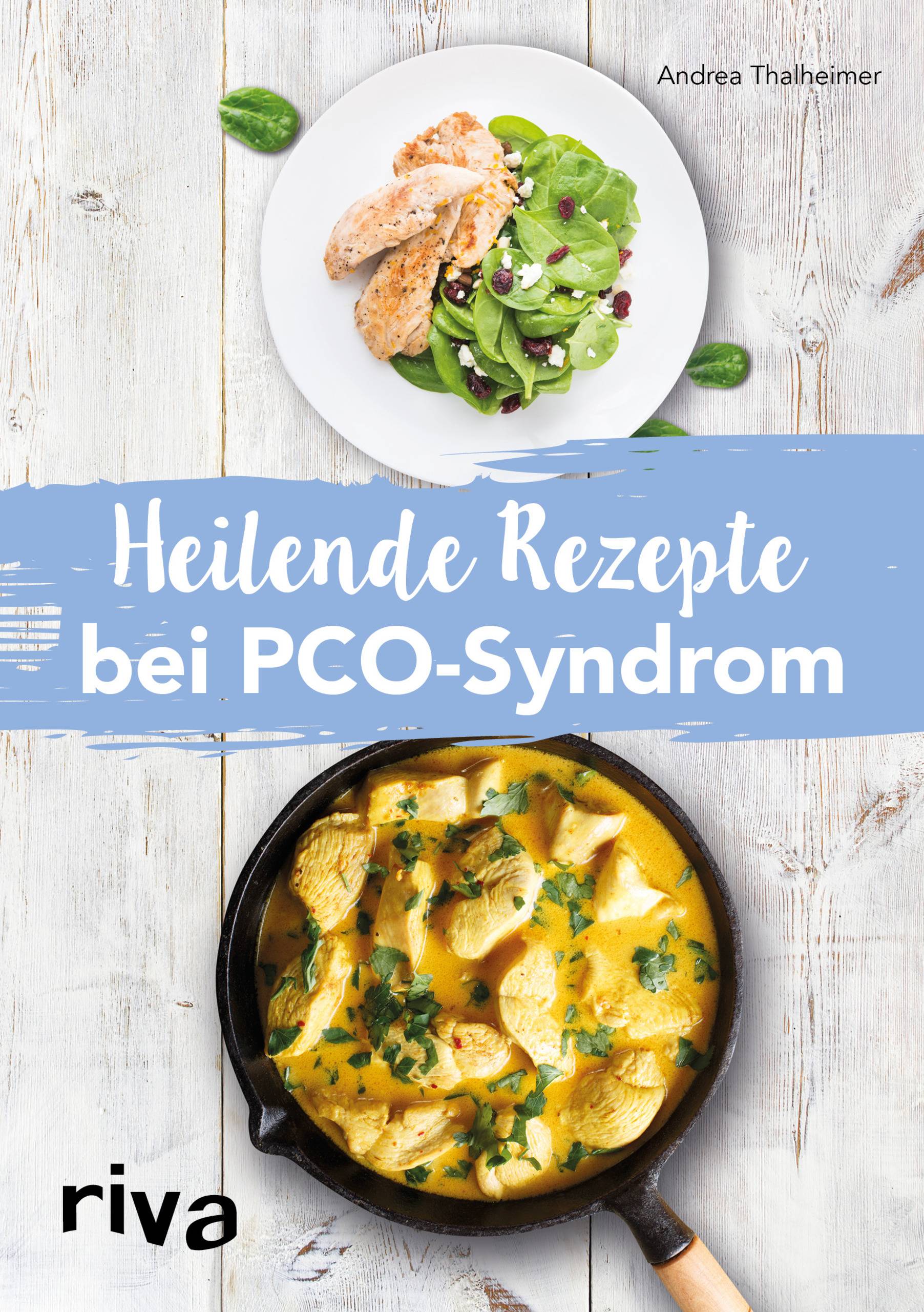 Heilende Rezepte bei PCO-Syndrom Mit 80 kohlenhydratarmen Rezepten