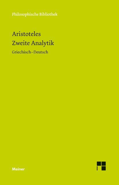 Zweite Analytik Dt/griech, Philosophische Bibliothek 633