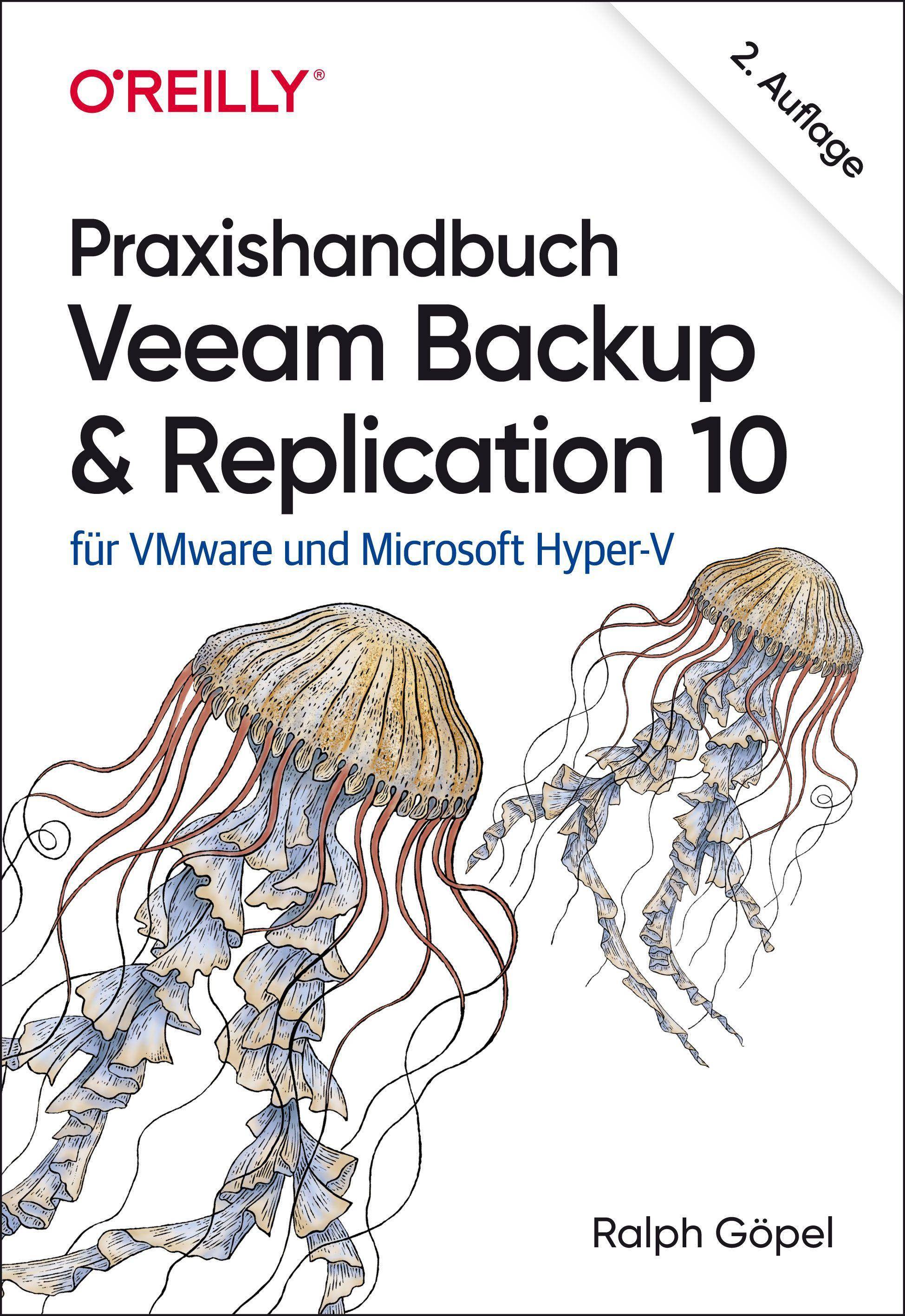 Praxishandbuch Veeam Backup & Replication 10 für VMware und Microsoft Hyper-V