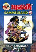 Mosaik Sammelband - Auf geheimen Wegen