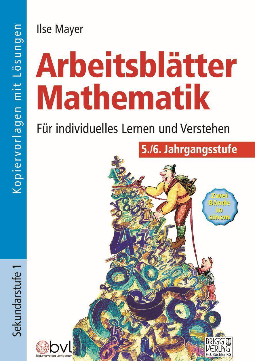 Arbeitsblätter Mathematik 5./6. Klasse Für individuelles Lernen und Verstehen