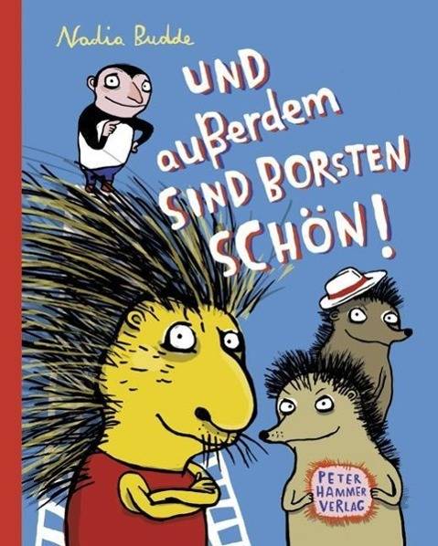 Und außerdem sind Borsten schön Borsten-Trilogie