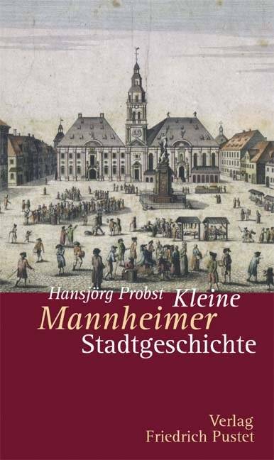 Kleine Mannheimer Stadtgeschichte Kleine Stadtgeschichten