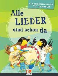 Alle Lieder sind schon da, mit 3 Audio-CDs (Liederbuch und Audio-CDs). Hrsg.: Deutscher Chorverband e.V.