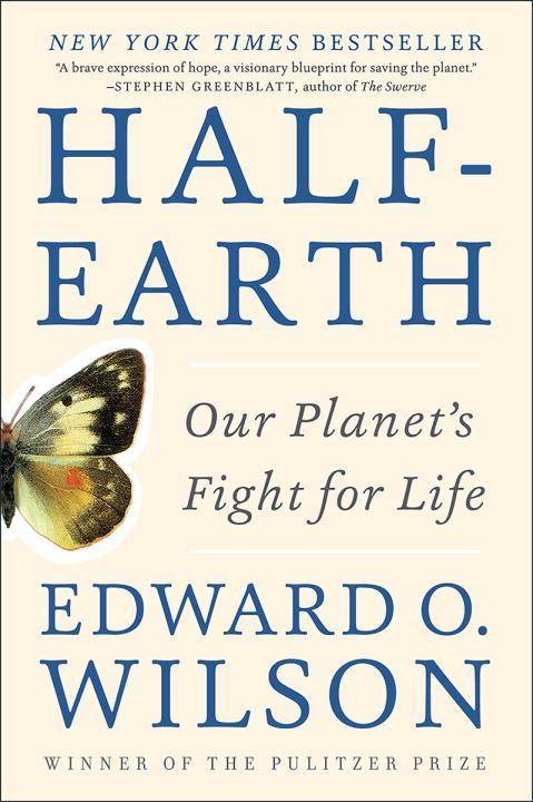 Half-Earth Our Planet's Fight for Life