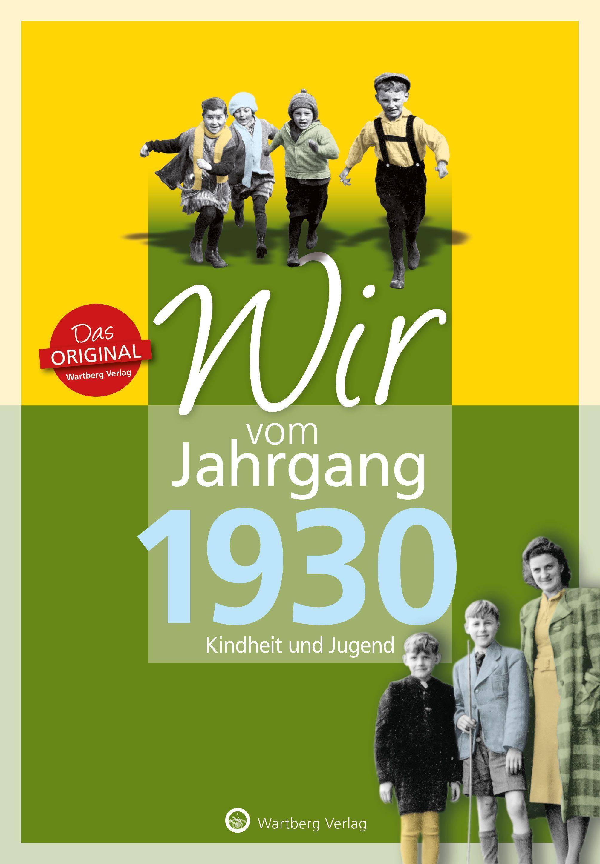 Wir vom Jahrgang 1930 - Kindheit und Jugend 90. Geburtstag