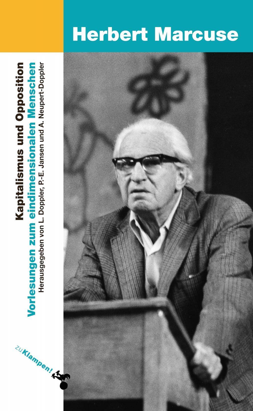 Kapitalismus und Opposition Vorlesungen zum eindimensionalen Menschen. Paris, Vincennes 1974