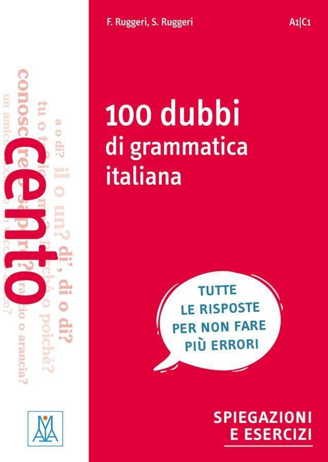 100 dubbi di grammatica italiana spiegazioni e esercizi