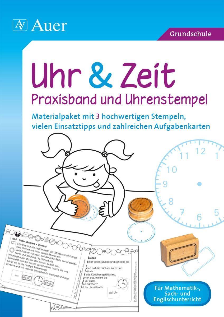 Uhr & Zeit - Praxisband und Uhrenstempel Materialpaket mit 3 hochwertigen Stempeln, vielen Einsatztipps und zahlreichen Aufgabenkarten (1. bis 4. Klas