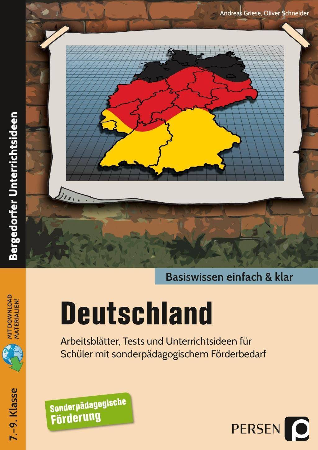 Deutschland - einfach & klar Arbeitsblätter, Tests und Unterrichtsideen für Sch üler mit sonderpädagogischem Förderbedarf (7. bis 9. Klasse)