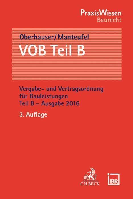 VOB Teil B Vergabe- und Vertragsordnung für Bauleistungen Teil B - Ausgabe 2016