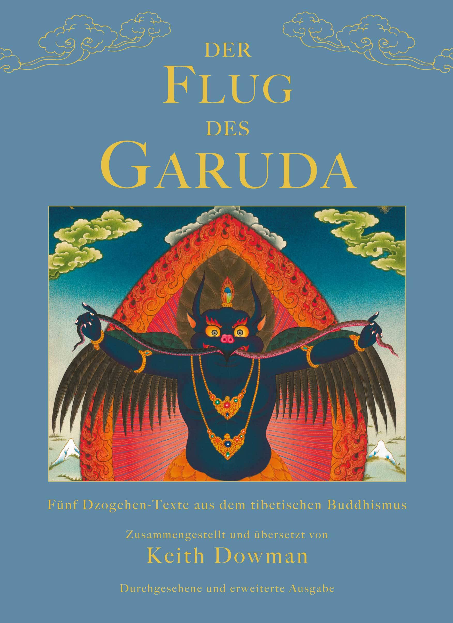 Der Flug des Garuda Fünf Dzogchen-Texte aus dem tibetischen Buddhismus