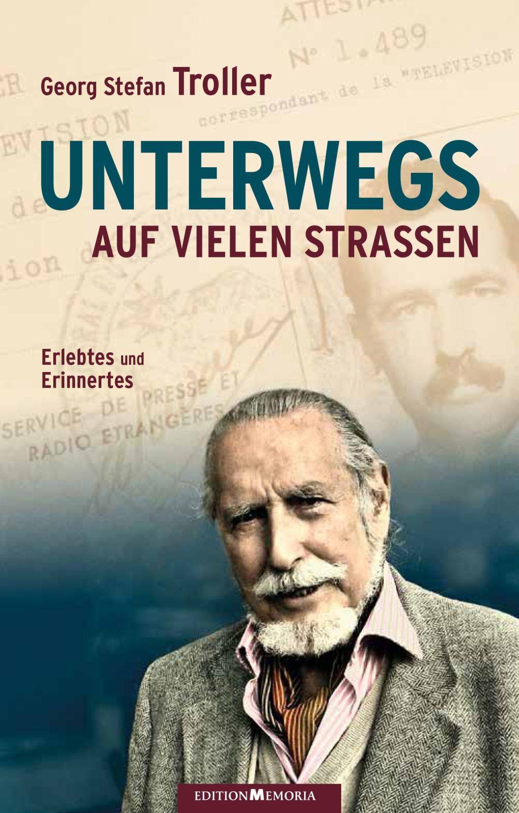 Unterwegs auf vielen Strassen Erlebtes und Erinnertes