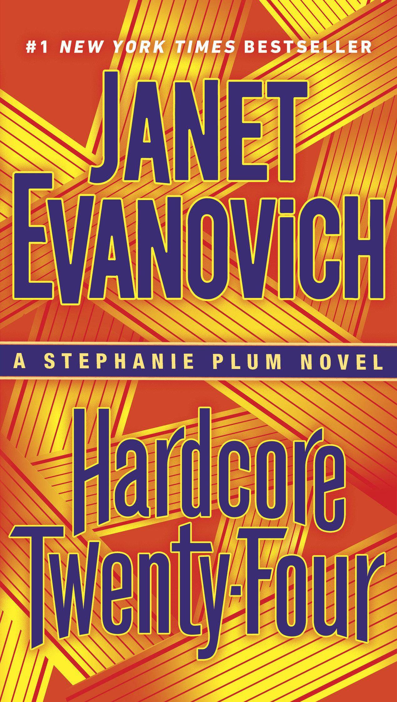 Hardcore Twenty-Four A Stephanie Plum Novel