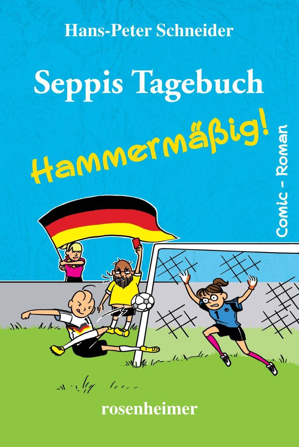 Seppis Tagebuch - Hammermäßig! Comic-Roman
