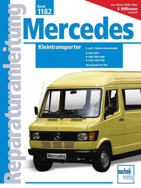 Mercedes-Benz Kleintransporter 4- u. 5-Zyl.Dieselmodelle /  207D, 307D, 208D, 308D, 408D, 210D, 410D