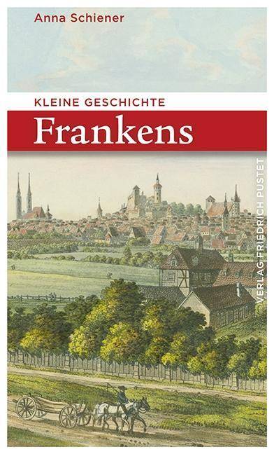 Kleine Geschichte Frankens Bayerische Geschichte