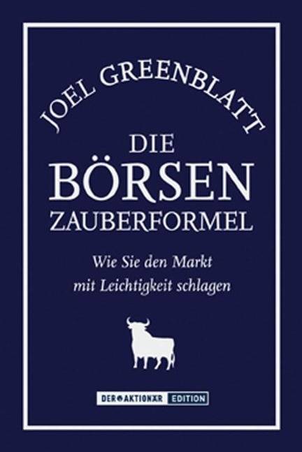 Die Börsen Zauberformel Wie Sie den Markt mit Leichtigkeit schlagen