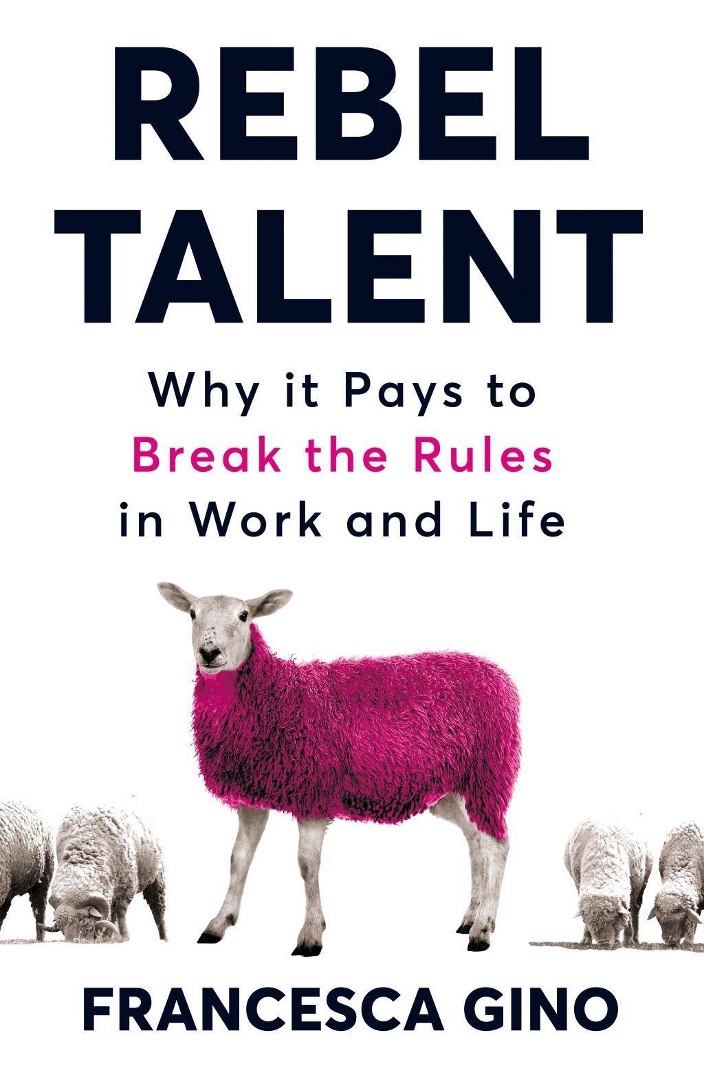 Rebel Talent Why it Pays to Break the Rules at Work and in Life, Nominiert: Big Book Awards: Smart Thinking Award 2018