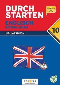 Durchstarten - Zur AHS-Matura Englisch - 10. Schulstufe Übungsbuch mit Lösungen und CD - Inkl. MP3-CD und Tests