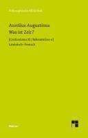 Was ist Zeit? Confessiones XI / Bekenntnisse 11
