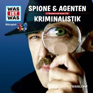 Was ist was Hörspiel-CD: Spione & Agenten/ Kriminalistik Sprecher: Crock Krumbiegel/Anna Carlsson/Jakob Riedl, CD, WAS IST WAS Hörspiele