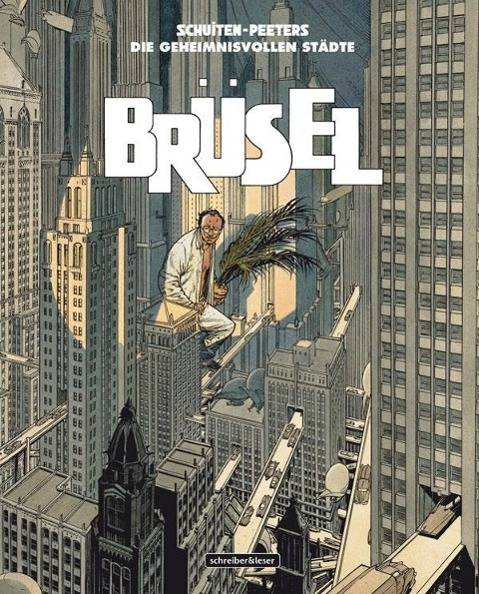Brüsel Die geheimnisvollen Städte