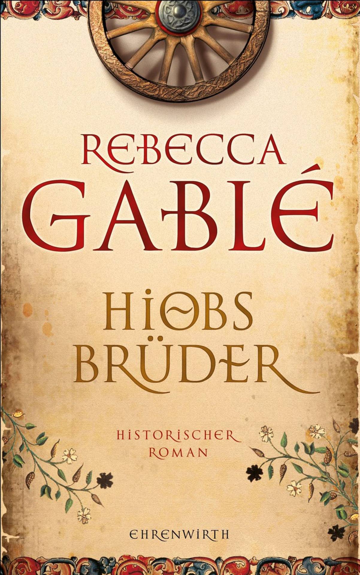 Hiobs Brüder Historischer Roman